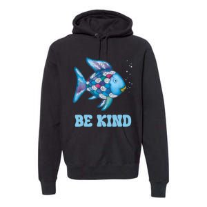 Be Kind Rainbow Fish Teacher Life Teaching Back To School Premium Hoodie