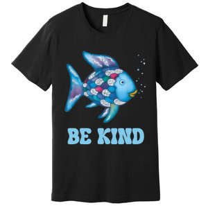 Be Kind Rainbow Fish Teacher Life Teaching Back To School Premium T-Shirt