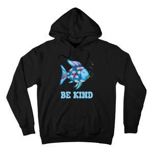 Be Kind Rainbow Fish Teacher Life Teaching Back To School Tall Hoodie