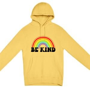 Be Kind Rainbow Positive Quote Premium Pullover Hoodie