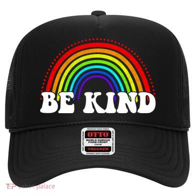 Be Kind Rainbow Positive Quote High Crown Mesh Back Trucker Hat