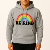 Be Kind Rainbow Positive Quote Hoodie