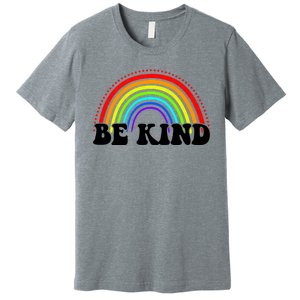 Be Kind Rainbow Positive Quote Premium T-Shirt