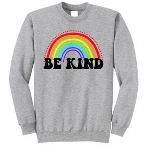 Be Kind Rainbow Positive Quote Tall Sweatshirt