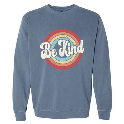 Be Kind Retro Vintage Distressed Motivation Inspiration Meaningful Gift Garment-Dyed Sweatshirt