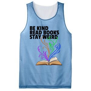 Be Kind Read Books Stay Weird Funny Books Author Love Gift Mesh Reversible Basketball Jersey Tank