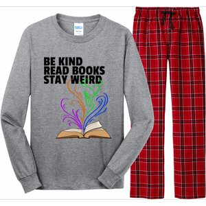 Be Kind Read Books Stay Weird Funny Books Author Love Gift Long Sleeve Pajama Set