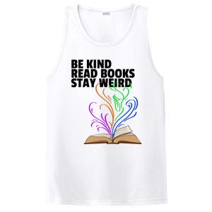 Be Kind Read Books Stay Weird Funny Books Author Love Gift PosiCharge Competitor Tank