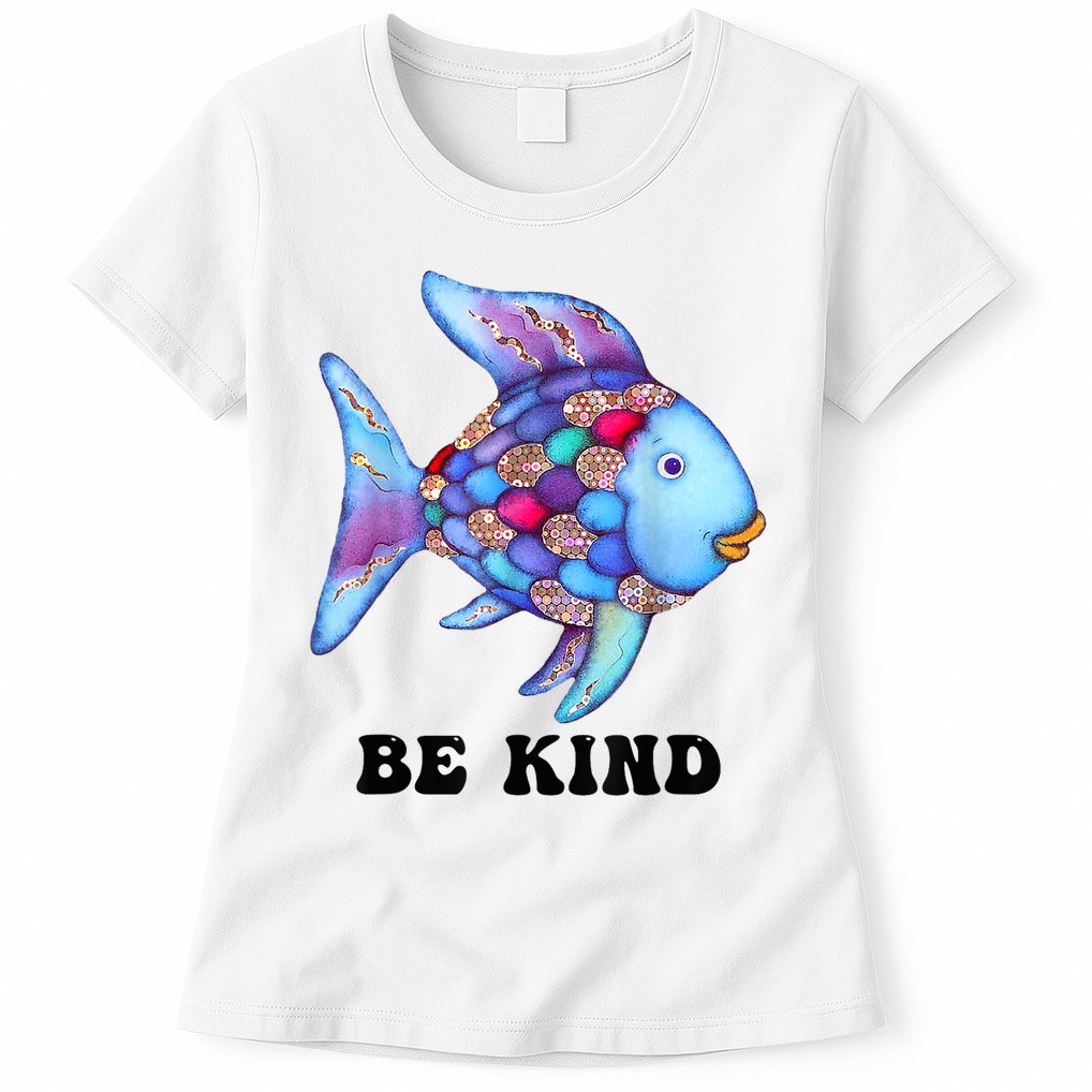 Be Kind Rainbow Fish Teacher Life Teaching Back To School Womens T-Shirt