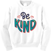 Be Kind Retro Kindness Quote Kids Sweatshirt