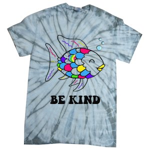 Be Kind Rainbow Fish Teacher Life Teaching Back To School Tie-Dye T-Shirt