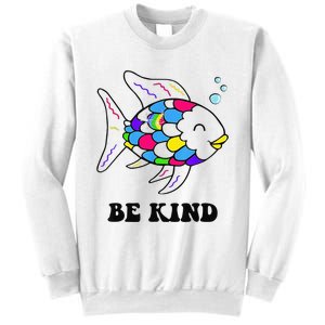 Be Kind Rainbow Fish Teacher Life Teaching Back To School Sweatshirt