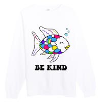 Be Kind Rainbow Fish Teacher Life Teaching Back To School Premium Crewneck Sweatshirt