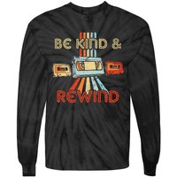 Be Kind & Rewind Vintage 90S Nostalgic 80S Throwback Tie-Dye Long Sleeve Shirt