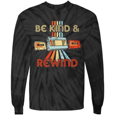 Be Kind & Rewind Vintage 90S Nostalgic 80S Throwback Tie-Dye Long Sleeve Shirt