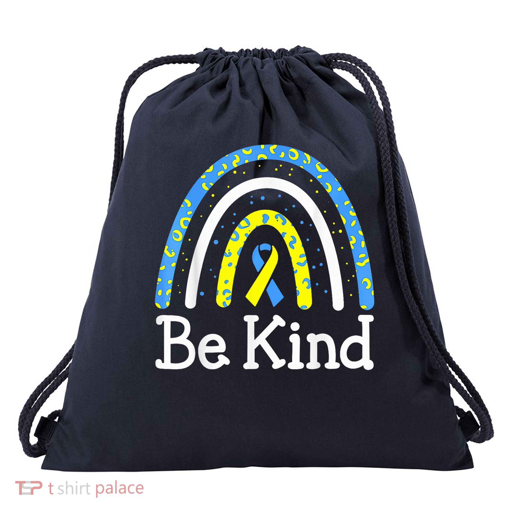 Be Kind Rainbow World Down Syndrome Awareness Day Drawstring Bag