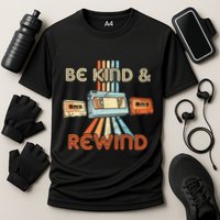 Be Kind & Rewind Vintage 90S Nostalgic 80S Throwback Performance Shirt