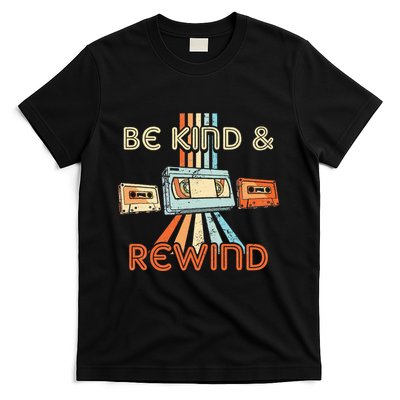 Be Kind & Rewind Vintage 90S Nostalgic 80S Throwback T-Shirt