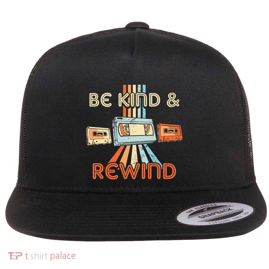 Be Kind & Rewind Vintage 90S Nostalgic 80S Throwback Flatbill Hat
