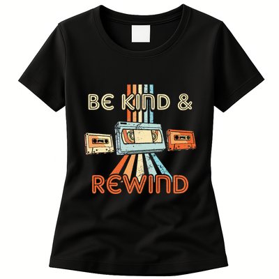 Be Kind & Rewind Vintage 90S Nostalgic 80S Throwback Womens T-Shirt
