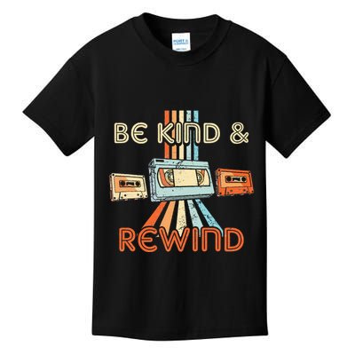 Be Kind & Rewind Vintage 90S Nostalgic 80S Throwback Kids T-Shirt