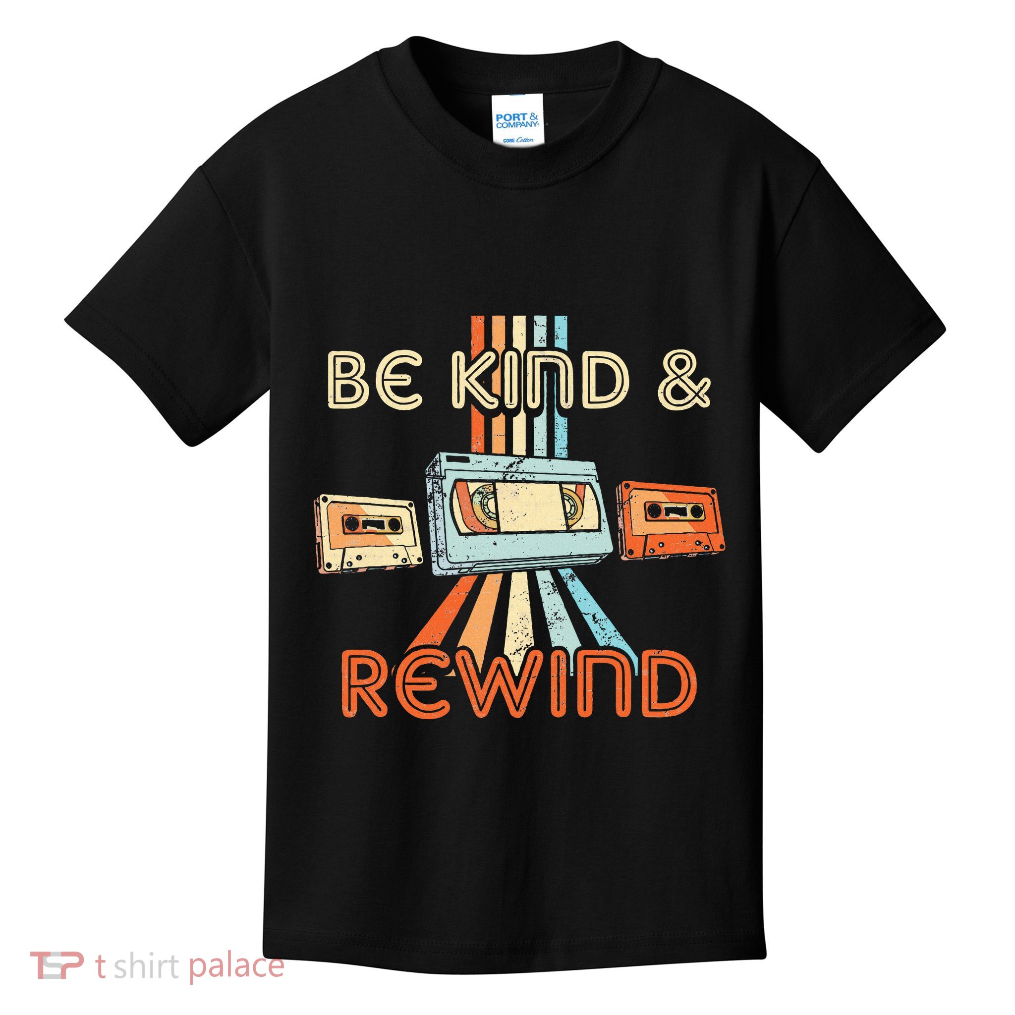 Be Kind & Rewind Vintage 90S Nostalgic 80S Throwback Kids T-Shirt