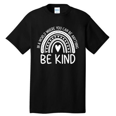 Be Kind Rainbow Orange Unity Day Anti Bullying Tall T-Shirt