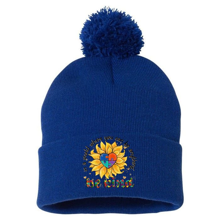 Be Kind Sunflower Autism Mom Dad Wo kid Autism Awareness Pom Pom 12in Knit Beanie