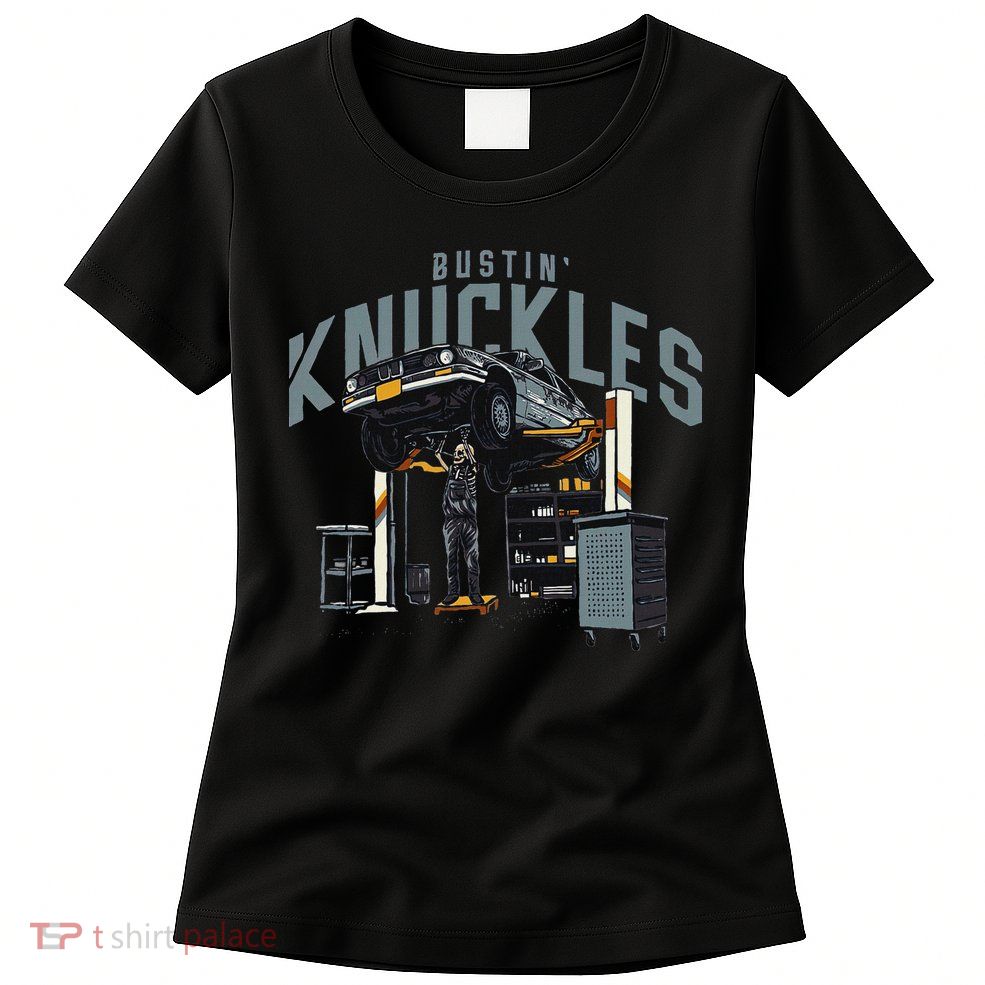 Bustin Knuckles Skeleton Auto Mechanic Humor Womens T-Shirt