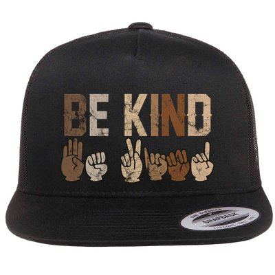 Be Kind Sign Language Racial Equality Teachers Melanin Asl Gift Flatbill Hat