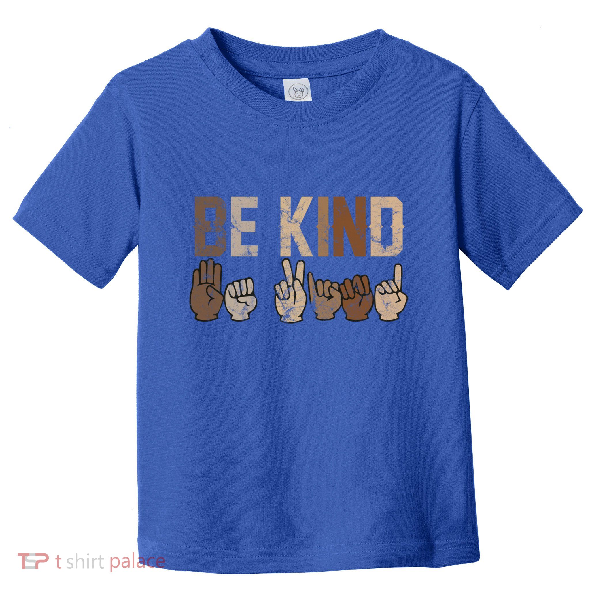 Be Kind Sign Language Racial Equality Teachers Melanin Asl Gift Toddler T-Shirt