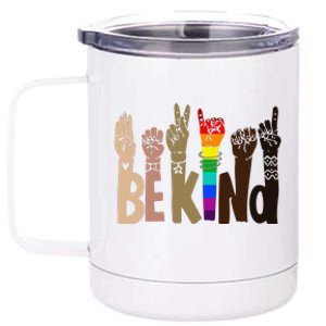 Be Kind Sign Language LGBT AntiRacism Kindness Raise Hand 12 oz Stainless Steel Tumbler Cup