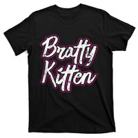 Bratty Kitten Sexy Fetish Submissive Slave Bdsm Kink T-Shirt