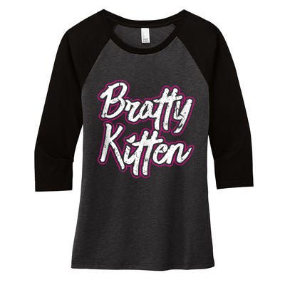 Bratty Kitten Sexy Fetish Submissive Slave Bdsm Kink Women's Tri-Blend 3/4-Sleeve Raglan Shirt