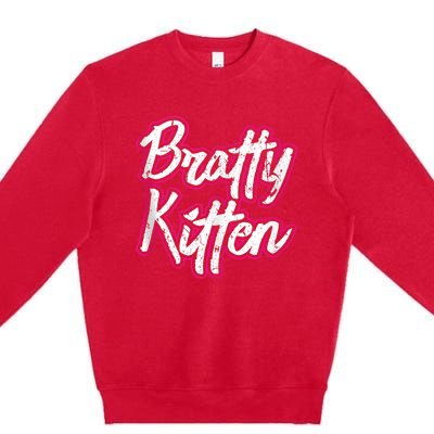 Bratty Kitten Sexy Fetish Submissive Slave Bdsm Kink Premium Crewneck Sweatshirt