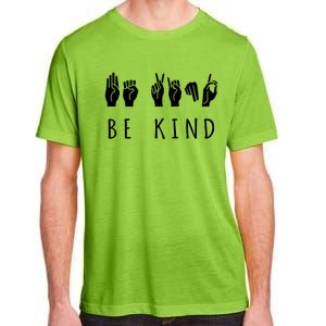 Be Kind Sign Language Gift Asl Gift Adult ChromaSoft Performance T-Shirt