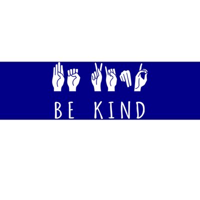 Be Kind Sign Language Gift Asl Gift Bumper Sticker