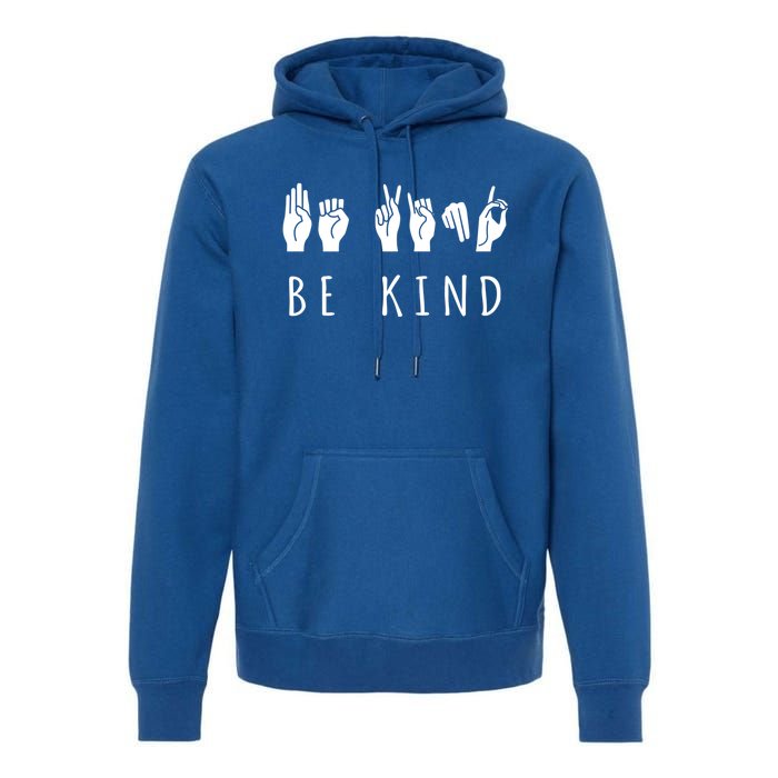 Be Kind Sign Language Gift Asl Gift Premium Hoodie