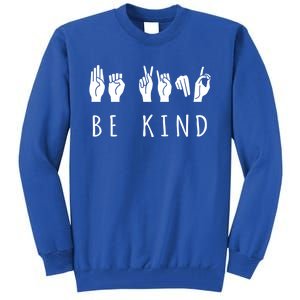 Be Kind Sign Language Gift Asl Gift Tall Sweatshirt