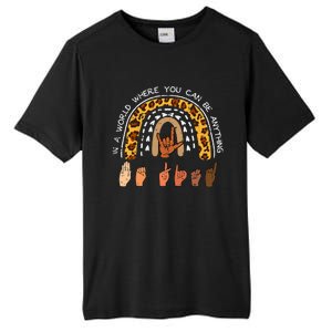 Be Kind Sign Language Rainbow Leopard Black Orange Unity Day Tall Fusion ChromaSoft Performance T-Shirt