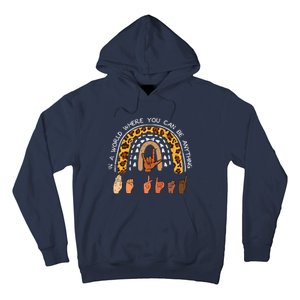 Be Kind Sign Language Rainbow Leopard Black Orange Unity Day Hoodie