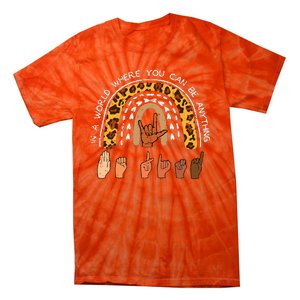 Be Kind Sign Language Rainbow Leopard Black Orange Unity Day Tie-Dye T-Shirt