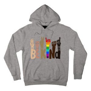 Be Kind Sign Language LGBT Anti-Racism Kindness Raise Hand Tall Hoodie