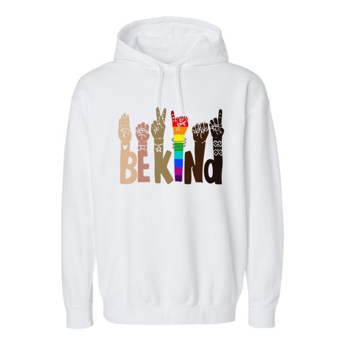 Be Kind Sign Language LGBT Anti-Racism Kindness Raise Hand Garment-Dyed Fleece Hoodie