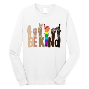 Be Kind Sign Language LGBT Anti-Racism Kindness Raise Hand Long Sleeve Shirt