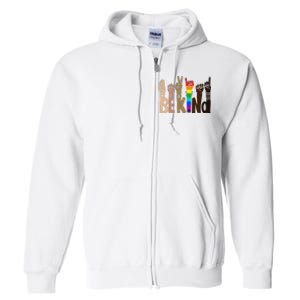 Be Kind Sign Language LGBT Anti-Racism Kindness Raise Hand Full Zip Hoodie