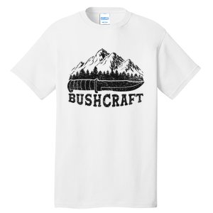 Bushcraft Knife Survival Outdoor Nature Forest Wilderness Tall T-Shirt