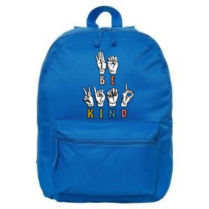 Be Kind Sign Language Teachers Interpreter Asl Kindness Day Gift 16 in Basic Backpack