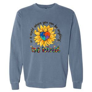 Be Kind Sunflower Autism Mom Dad Women Autism Awareness Garment-Dyed Sweatshirt