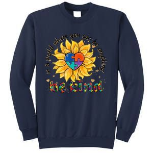 Be Kind Sunflower Autism Mom Dad Women Autism Awareness Sweatshirt